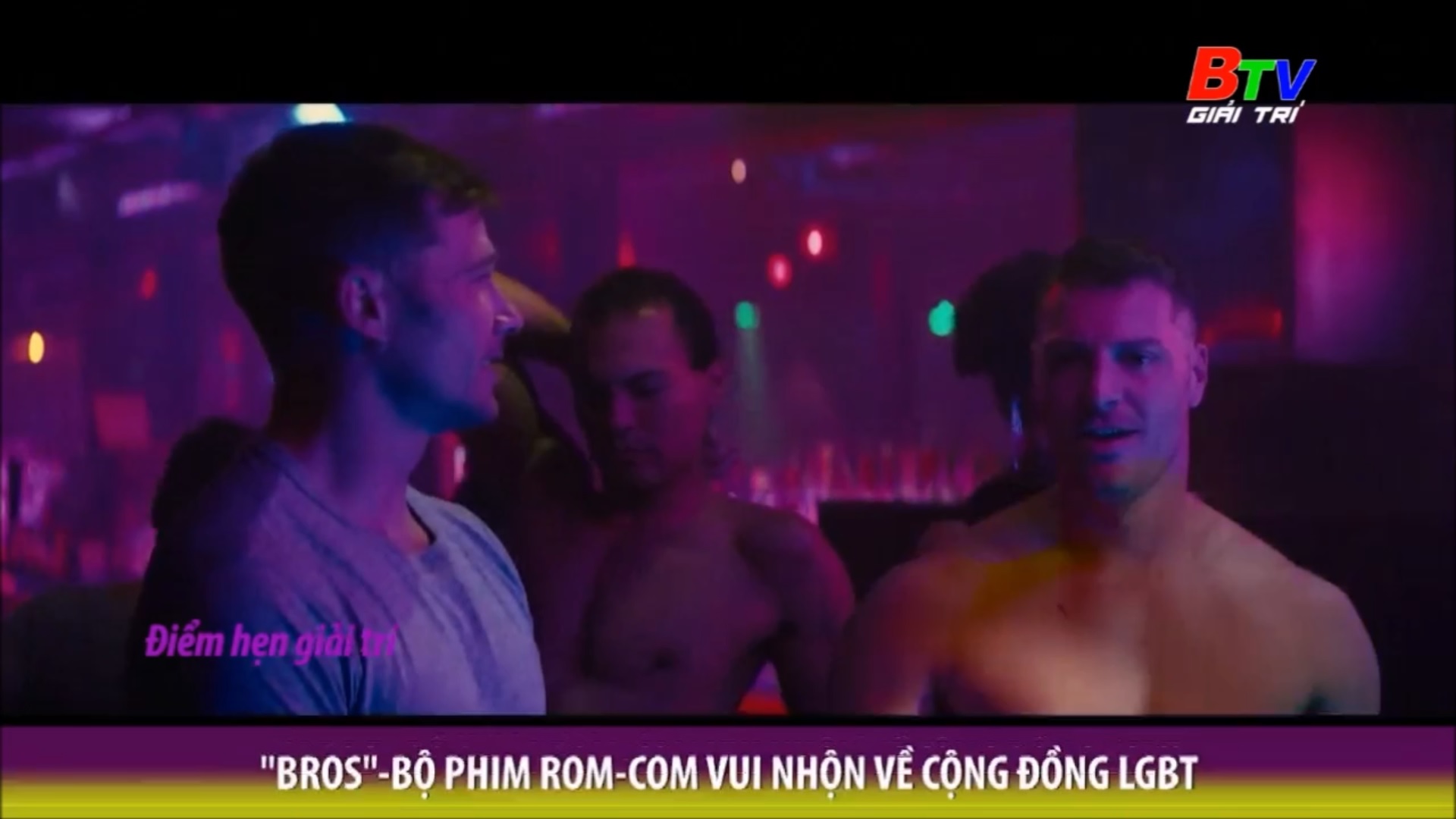 “Bros” – Bộ phim Rom – Com vui nhộn về cộng đồng LGBT